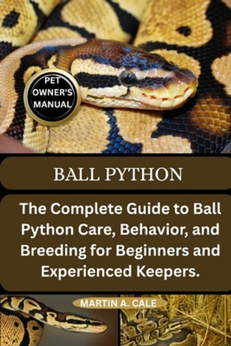 Ball Python | A. Cale, Martin - 교보문고