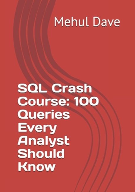 SQL Crash Course | Dave, Mehul - 교보문고