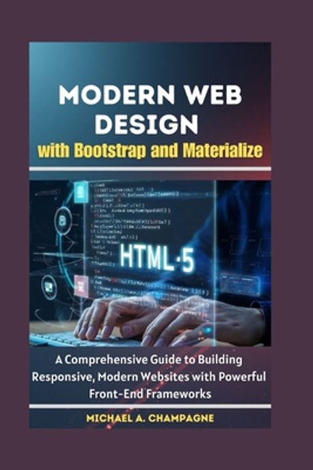 Modern Web Design with Bootstrap and Materialize | A. Champagne ...