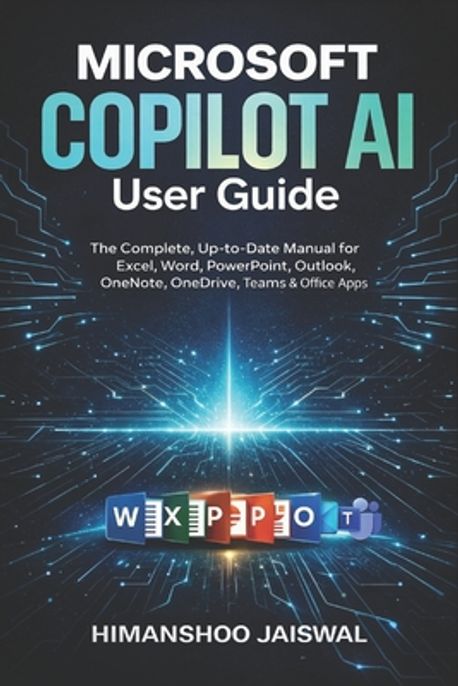 Microsoft Copilot AI User Guide | Jaiswal, Himanshoo - 교보문고