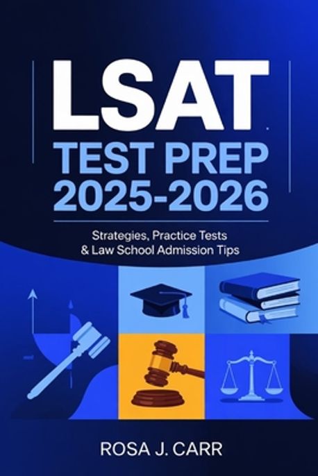 LSAT Test Prep 2025-2026 | J. Carr, Rosa - 교보문고