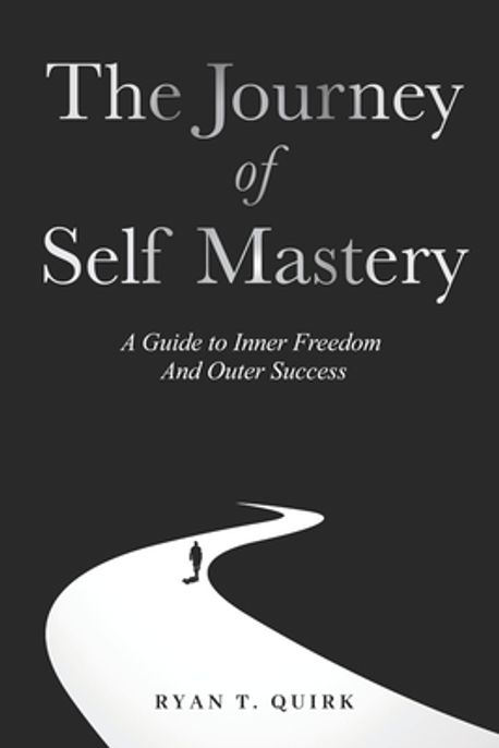 The Journey of Self Mastery | Lopez-Levy, Alexander - 교보문고