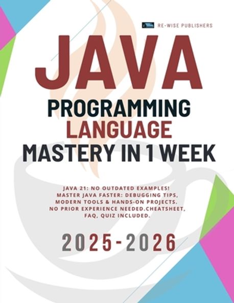 Java Programming Language Mastery in 1 week | Publishers, Re-Wise - 교보문고