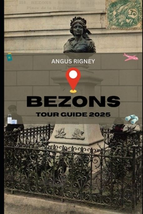 Bezons Tour Guide 2025 | Rigney, Angus - 교보문고