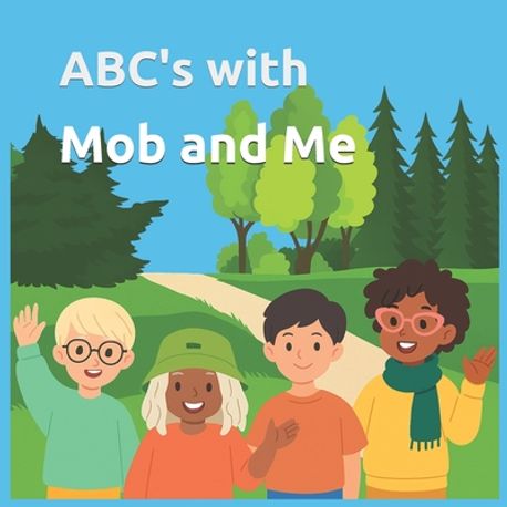 Mob Abc ABC's with Mob and Me | Conway, Sarah - 교보문고