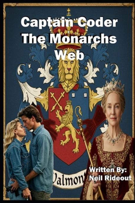 Captain Coder - The Monarchs Web | Rideout, Neil - 교보문고