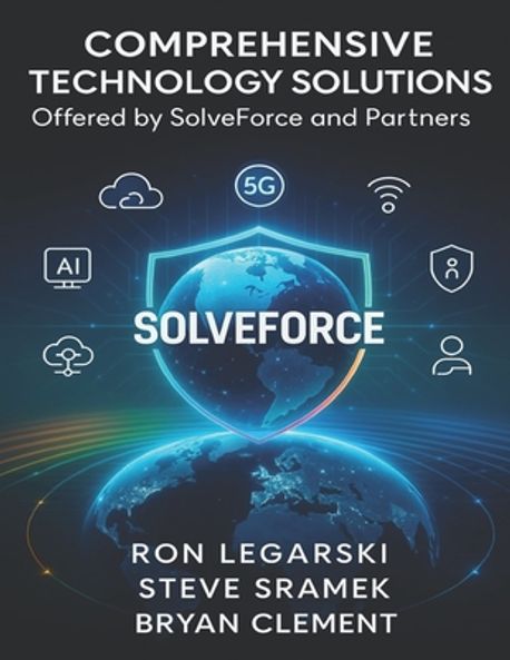 Solveforce Comprehensive Technology Solutions Offered by SolveForce and Partners ...