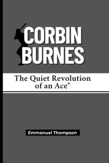 Corbin Burnes | Thompson, Emmanuel - 교보문고