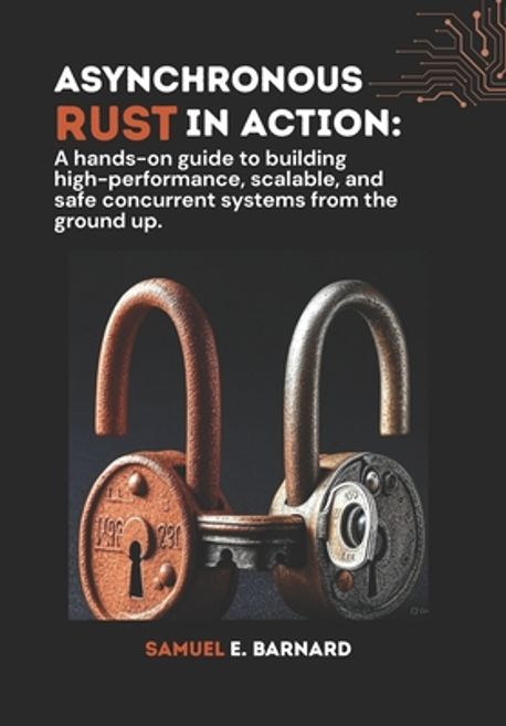 Asynchronous Rust in Action | E. Barnard, Samuel - 교보문고