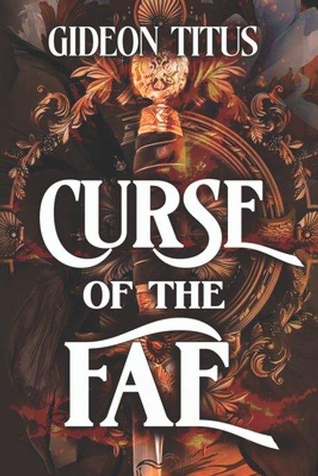Curse Of The Fae | Titus, Gideon - 교보문고