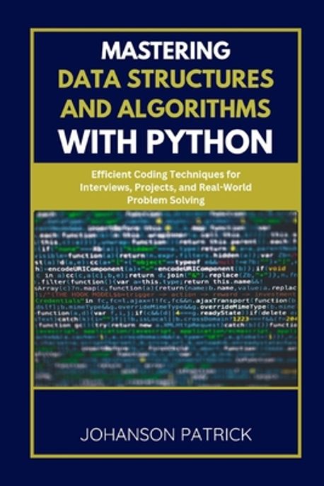 Mastering Data Structures and Algorithms with Python | Patrick ...