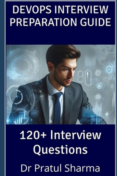 DevOps Interview Preparation Guide | Sharma, Pratul - 교보문고