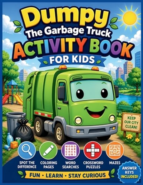 Dumpy The Garbage Truck Activity Book For Kids | Clark, Roggie - 교보문고