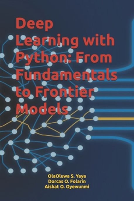 Deep Learning with Python | O. Folarin, Dorcas - 교보문고