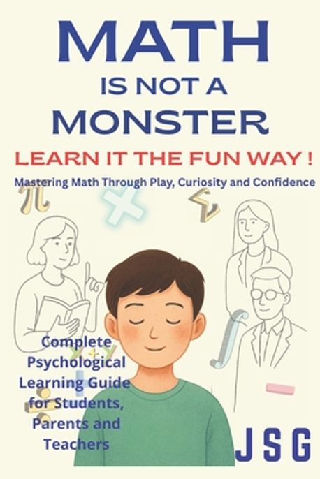 Math Is Not a Monster | G, J. S. - 교보문고