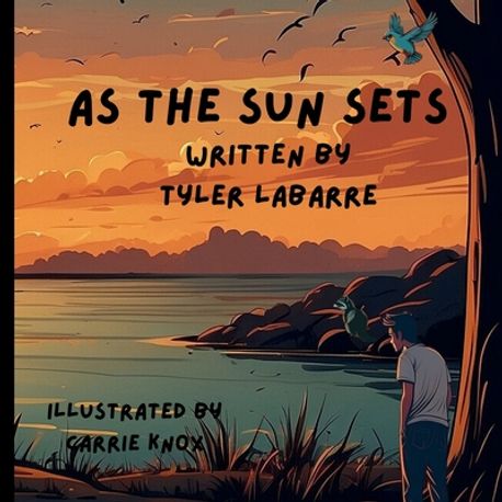 As The Sun Sets | Labarre, Tyler - 교보문고