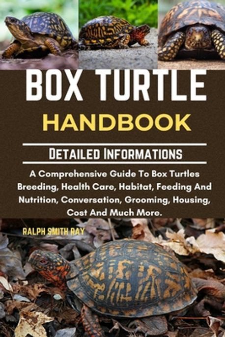 Box Turtle Handbook | Smith Ray, Ralph - 교보문고