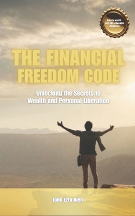 Freedom Code The Financial Freedom Code | Bien, John Ezra - 교보문고