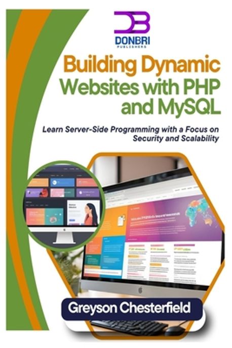 Building Dynamic Websites with PHP and MySQL | Chesterfield, Greyson - 교보문고