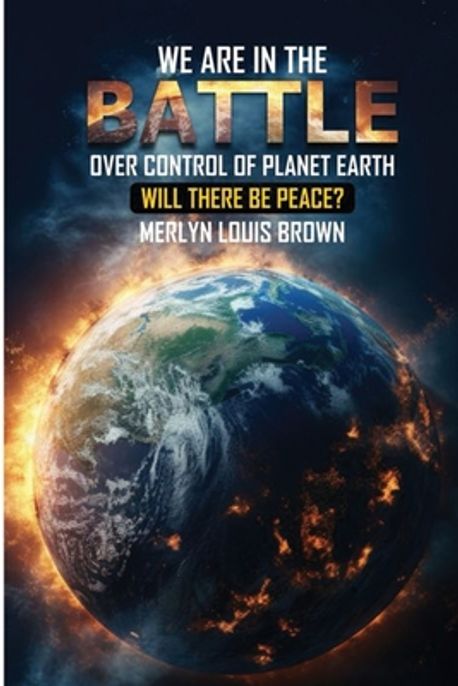 Battle Over Control of Planet Earth | Anderson, Maria - 교보문고