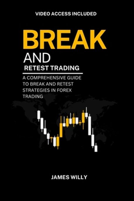 Break And Retest Trading | Willy, James - 교보문고