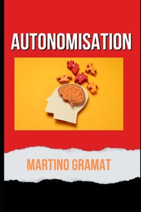 Autonomisation | Gramat, Martino - 교보문고