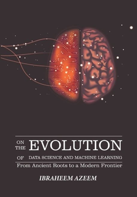 On The Evolution of Data Science and Machine Learning | Azeem, Ibraheem ...