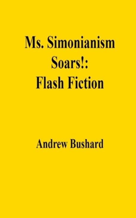 Ms. Simonianism Soars! | Bushard, Andrew - 교보문고