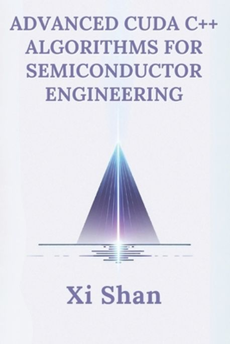 Advanced CUDA C++ Algorithms for Semiconductor Engineering | Flux ...