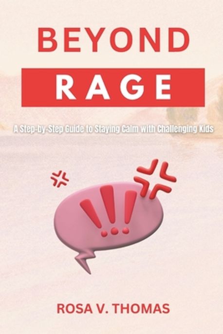 Beyond Rage | V. Thomas, Rosa - 교보문고