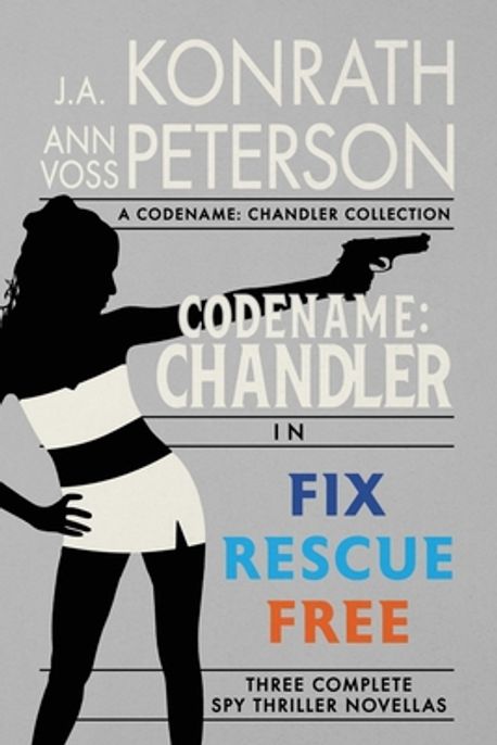Fix, Rescue, Free | Peterson, Ann Voss - 교보문고