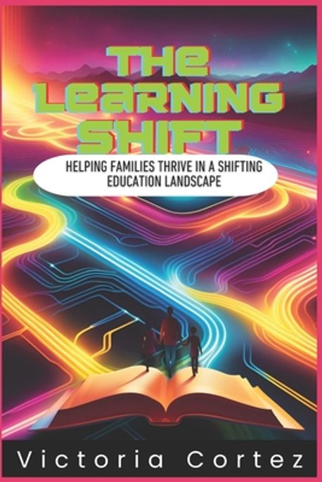 The Learning Shift | Cortez, Victoria - 교보문고