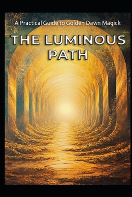 A Practical Guide to Golden Dawn Magick | Media, Llh - 교보문고