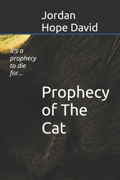 Prophecy of The Cat | David, Jordan Hope - 교보문고