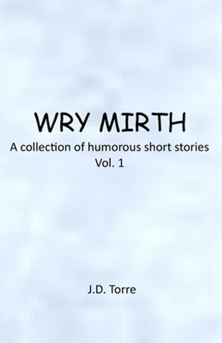 Wry Mirth | Torre, J. D. - 교보문고