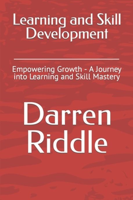 Learning and Skill Development | Riddle, Darren - 교보문고