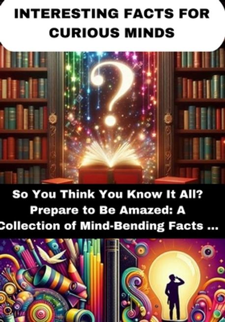 Interesting Facts for Curious Minds | B, N. B. - 교보문고