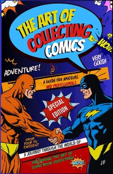 The Art of Collecting Comics | Fasano, Johnny - 교보문고