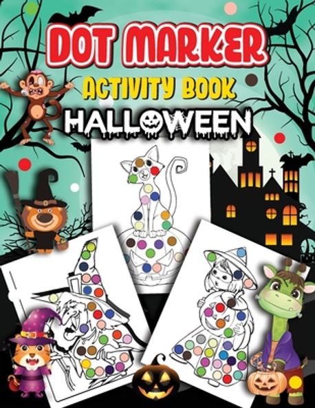 Halloween Dot Marker Activity Book | Wutigerr - 교보문고