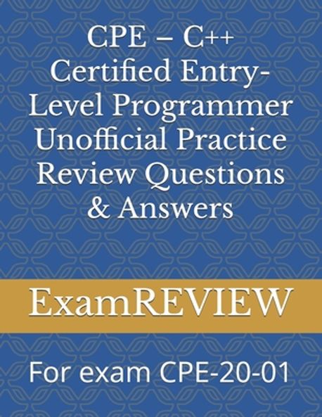 CPE - C++ Certified Entry-Level Programmer Unofficial Practice Review ...