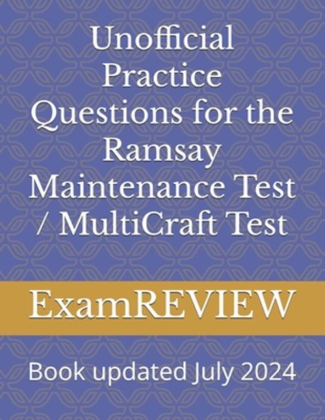 Unofficial Practice Questions for the Ramsay Maintenance Test / MultiCraft Test | Yu, Mike - 교보문고