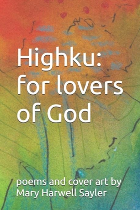 Highku | Sayler, Mary Harwell - 교보문고