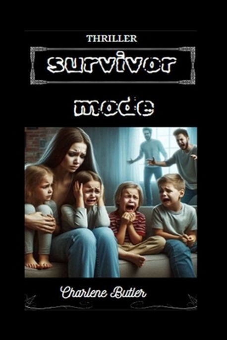 Charlene Butler Survivor Mode | Butler, Charlene - 교보문고