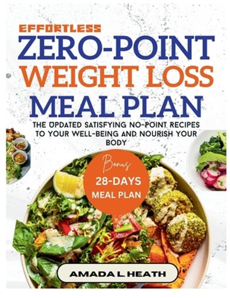 Effortless Zero-Point Weight Loss Meal Plan | L. Heath, Amada - 교보문고