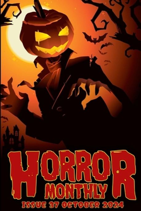 October Horror Horror Monthly #37 October 2024 | Knights, Kevin L. - 교보문고