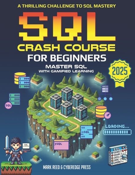 Sql Crash SQL Crash Course for Beginners | Press, Cyberedge - 교보문고