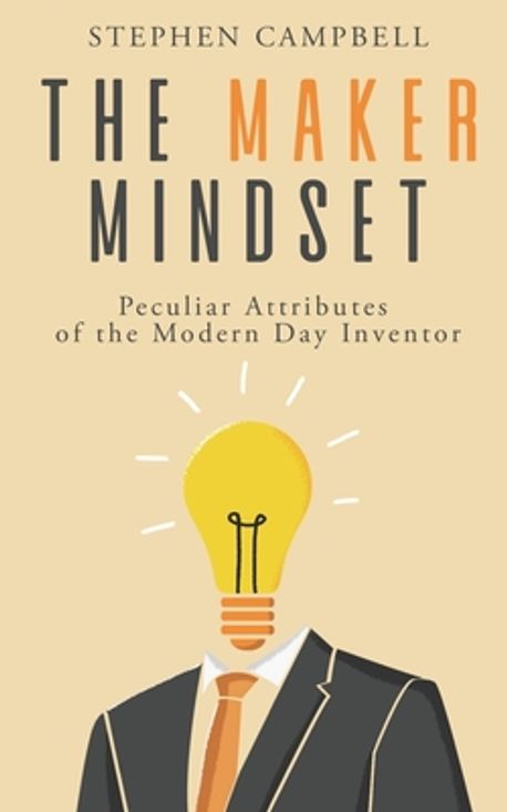 The Maker Mindset | Campbell, Stephen Orrett - 교보문고