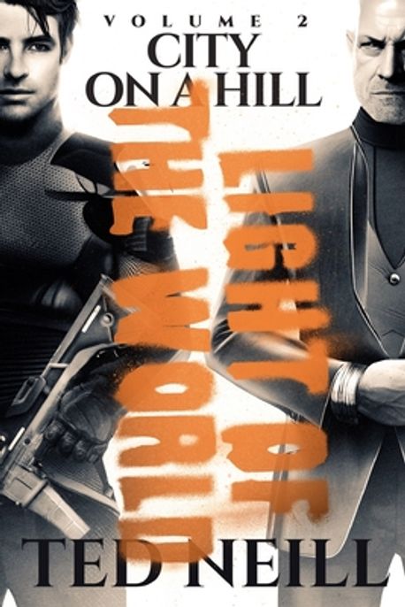 City on a Hill Vol 2 | Neill, Ted - 교보문고