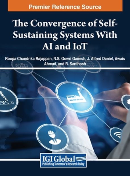 The Convergence of Self-Sustaining Systems With AI and IoT | Rajappan ...