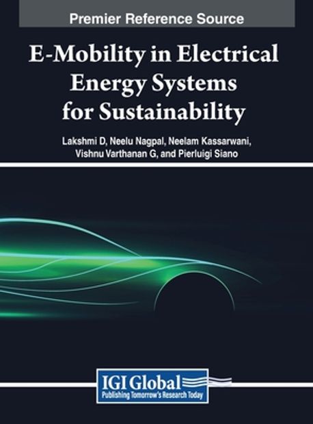 E-Mobility in Electrical Energy Systems for Sustainability | D, Lakshmi ...